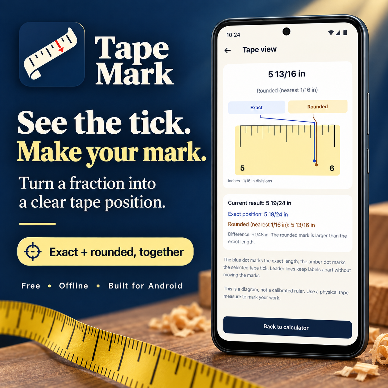 Tape Mark: See the tick. Make your mark. An illustrated phone shows exact and rounded positions together on a yellow tape, on a workshop bench.
